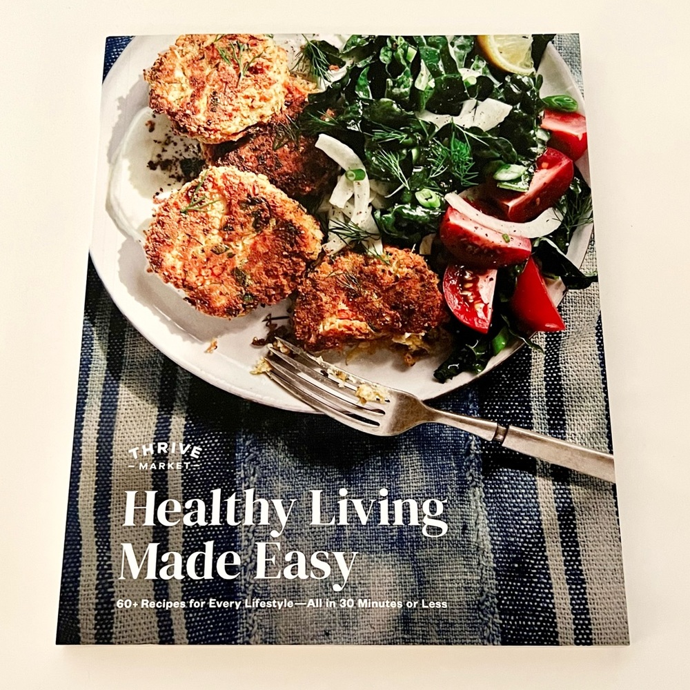 NEW! HEALTHY LIVING MADE EASY THRIVE MARKET COOKBOOK